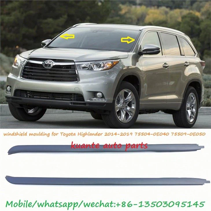 Modanatura parabrezza anteriore per Toyota Highlander 2015 75504-0E040 75509-0E050